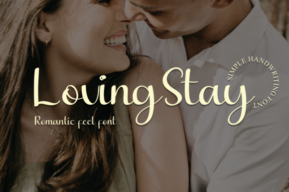 Elevate Your Designs with the Elegant Loving Stay Font